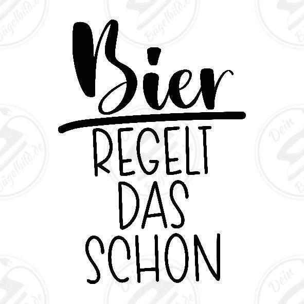Bügelbild "Bier regelt das schon"