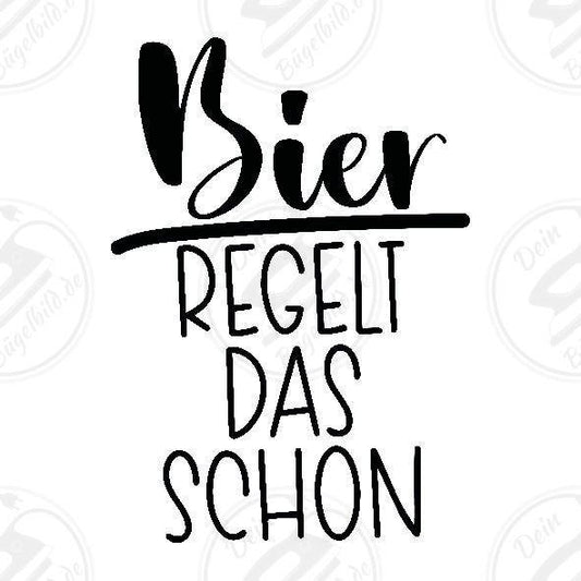 Bügelbild "Bier regelt das schon"