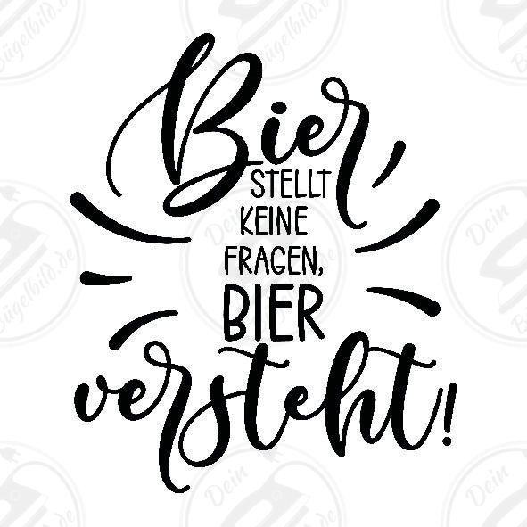 Bügelbild "Bier stellt keine Fragen"