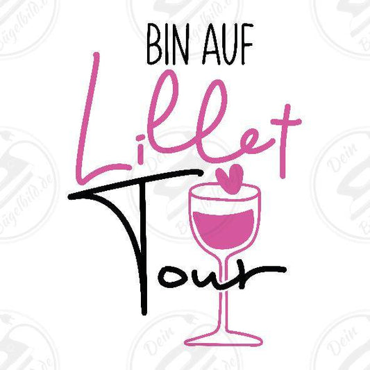 Bügelbild "Bin auf Lillet Tour"