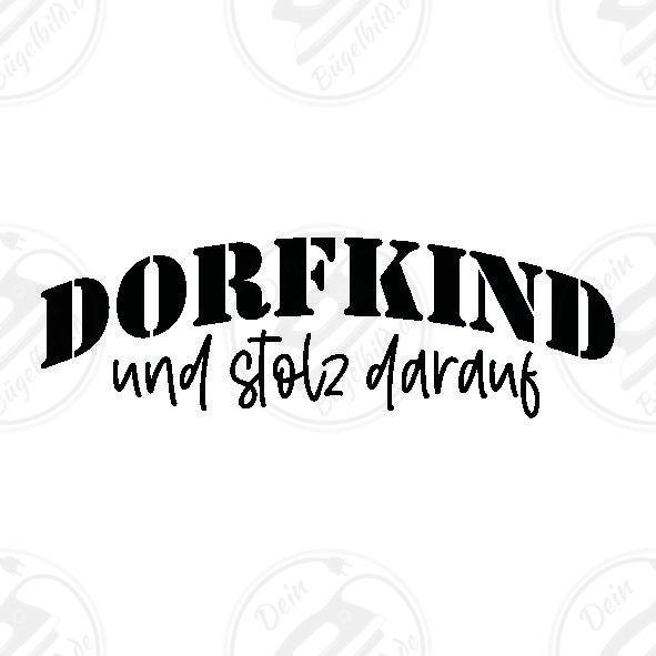 Bügelbild "Dorfkind und stolz drauf"