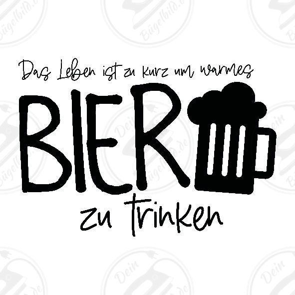 Bügelbild "Bier das Leben ist kurz2"