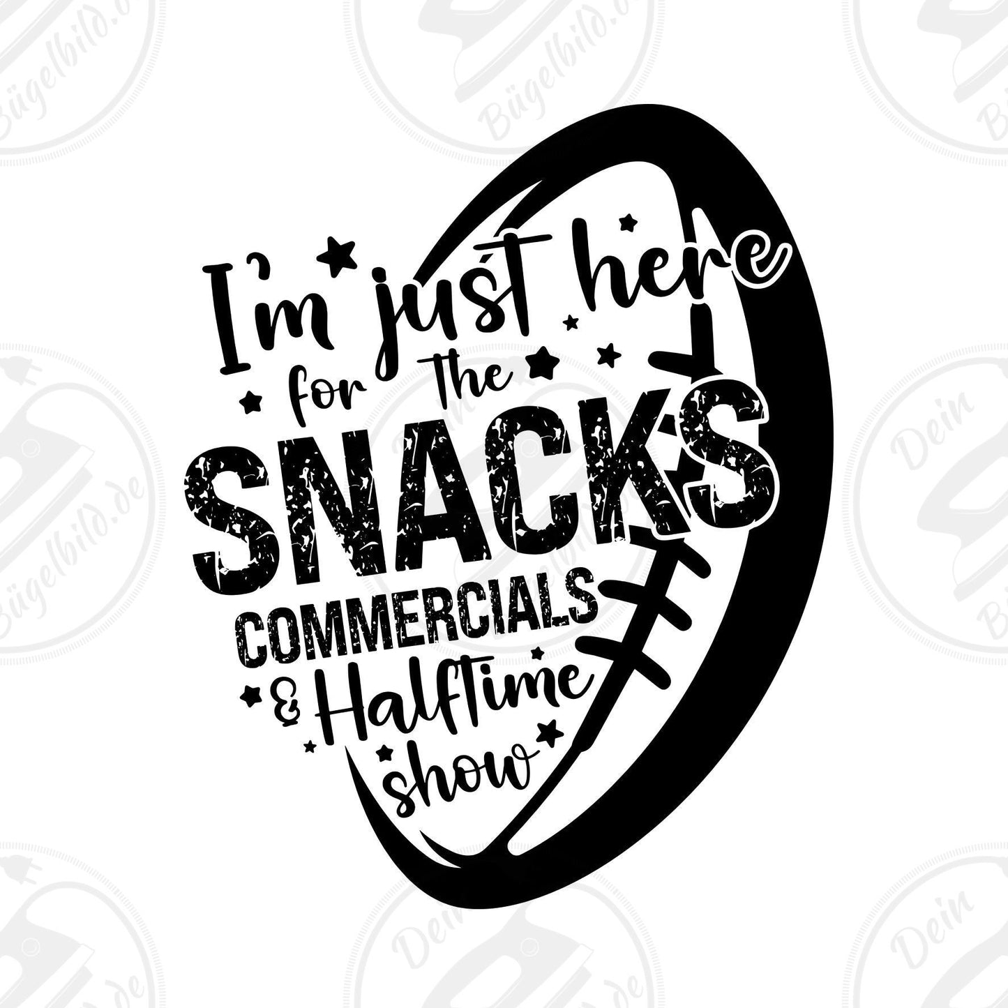 Bügelbild "I'm just here for the snacks"