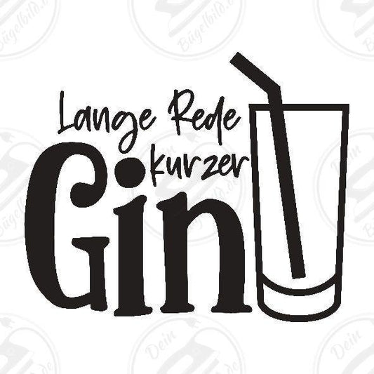 Bügelbild "Lange Rede kurzer Gin"