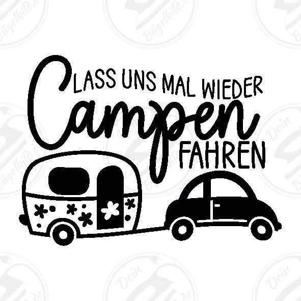 Bügelbild "Lass uns mal wieder Campen fahren"