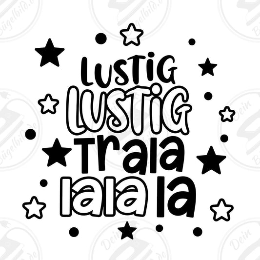 Bügelbild "Lustig lustig tralalalala"