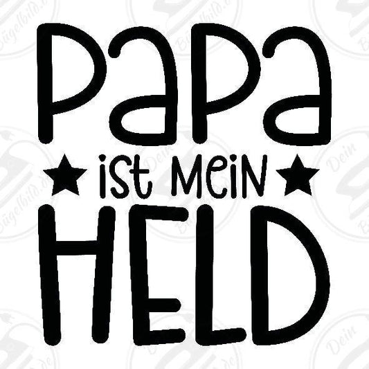 Bügelbild "Papa ist mein Held"