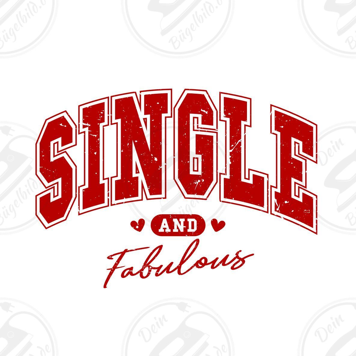 Bügelbild "Single and Fabulous"