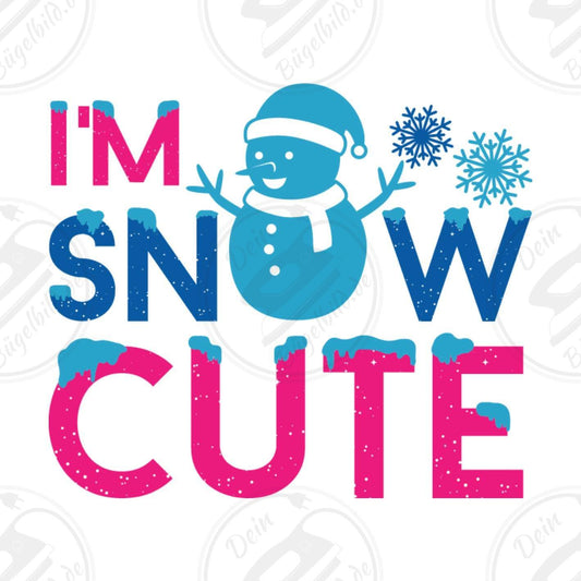 Bügelbild "I am Snow Cute"