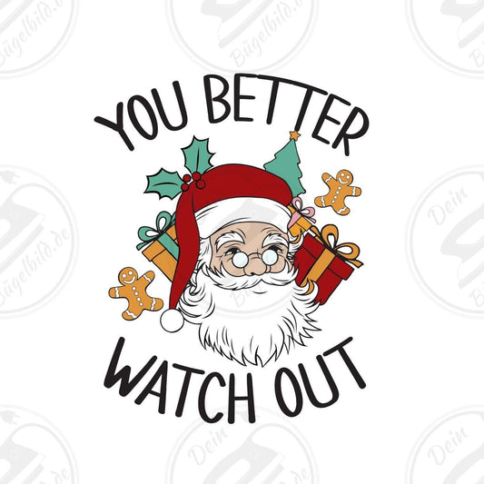 Bügelbild "You better watch out"