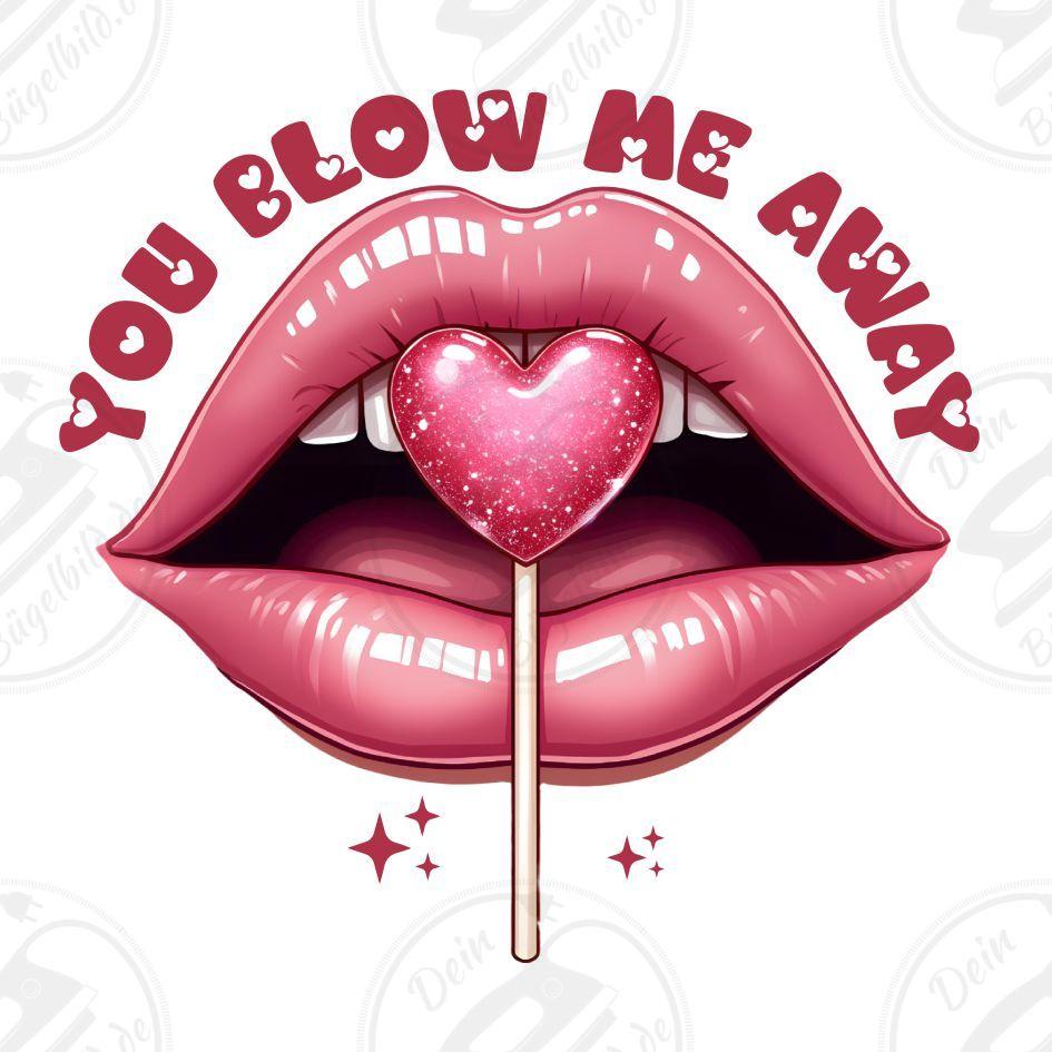 Bügelbild "you blow me away"