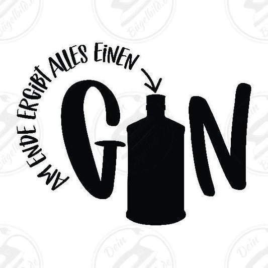Bügelbild "am Ende ergibt alles Gin"