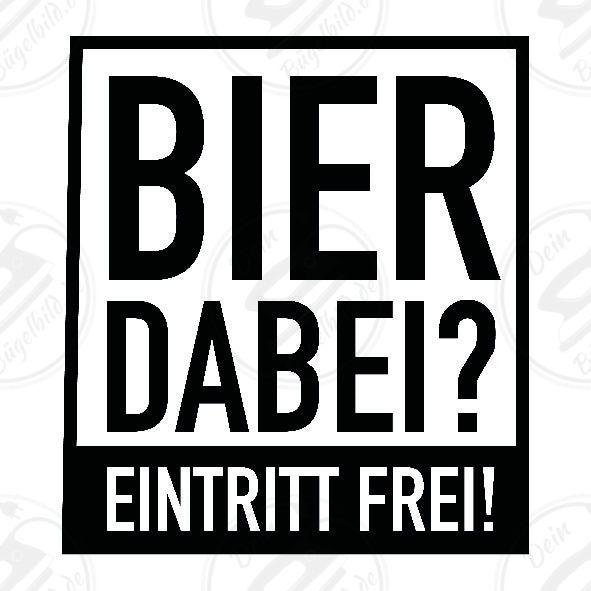 Bügelbild "Bier dabei eintritt frei2"