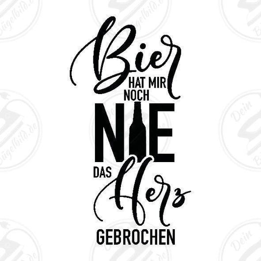 Bügelbild "Bier hat mir noch nie das Herz gebrochen"