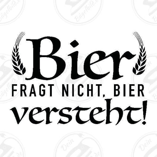 Bügelbild "Bier versteht"
