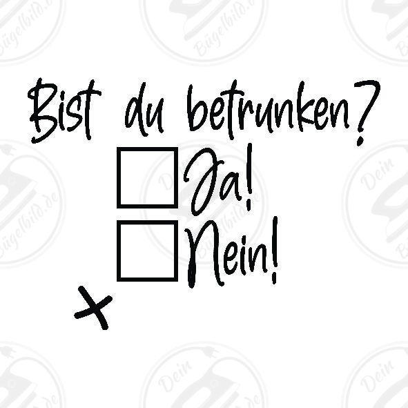 Bügelbild "Bist du betrunken"