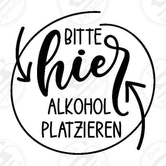 Bügelbild "Bitte hier Alkohol abstellen"