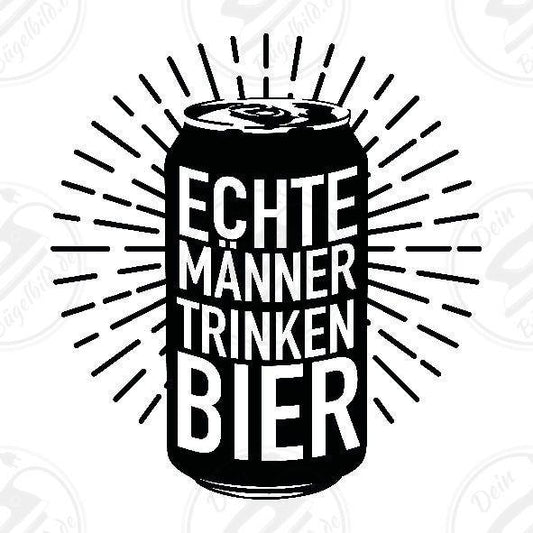 Bügelbild "Echte Männer trinken Bier"