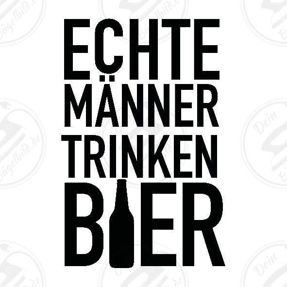Bügelbild "Echte Männer trinken Bier2"