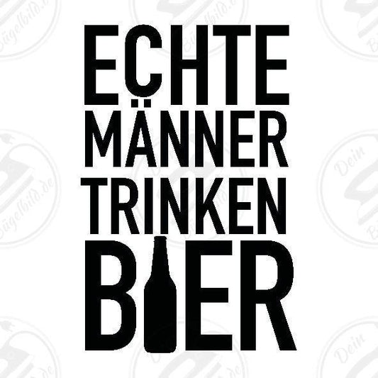 Bügelbild "Echte Männer trinken Bier2"