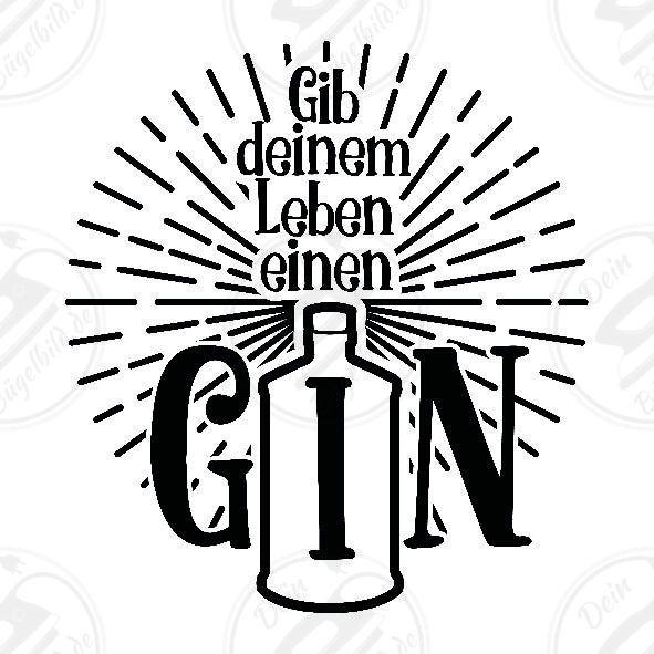 Bügelbild "Gib deinem Leben einen Gin"